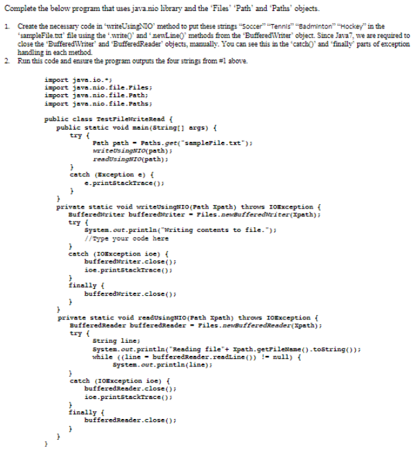 Solved Complete the below program that uses java.nio library | Chegg.com
