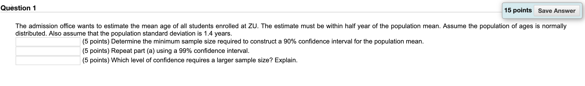 Solved The admission office wants to estimate the mean age | Chegg.com