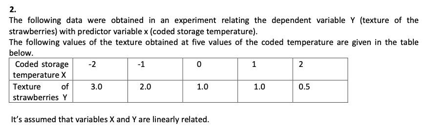 Solved 2. The following data were obtained in an experiment | Chegg.com