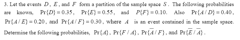 Solved 3. Let the events D, E, and F form a partition of the | Chegg.com
