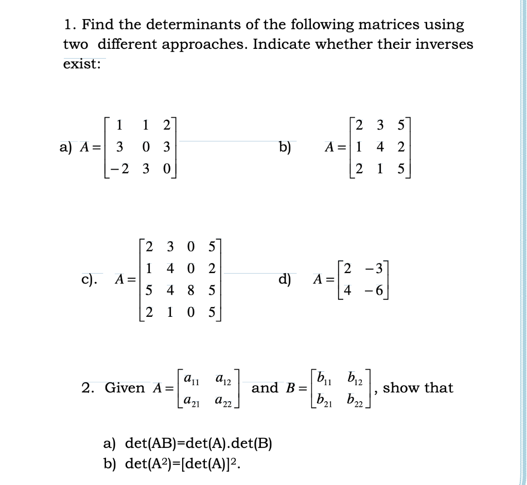 Solved 1. Find the determinants of the following matrices | Chegg.com