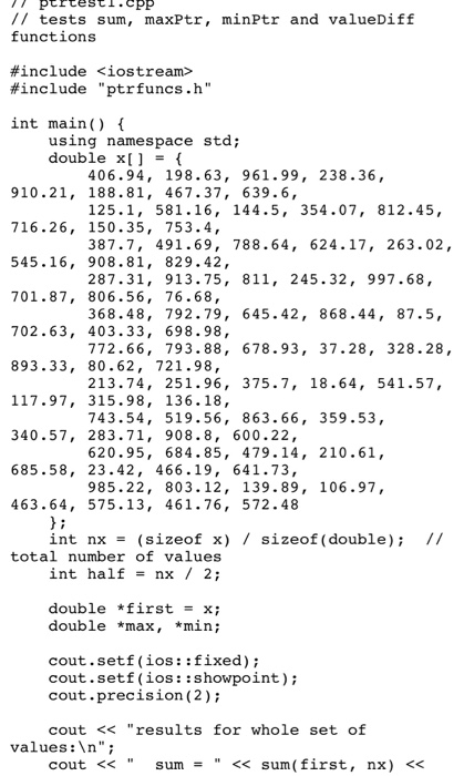 Solved 1. (50 points] Complete ptrfuncs.cpp to implement the | Chegg.com