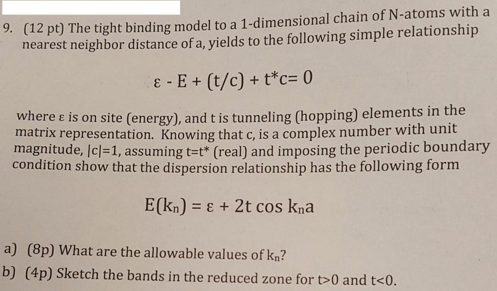 Solved 9. (12 pt) The tight binding model to a 1-dimensional | Chegg.com