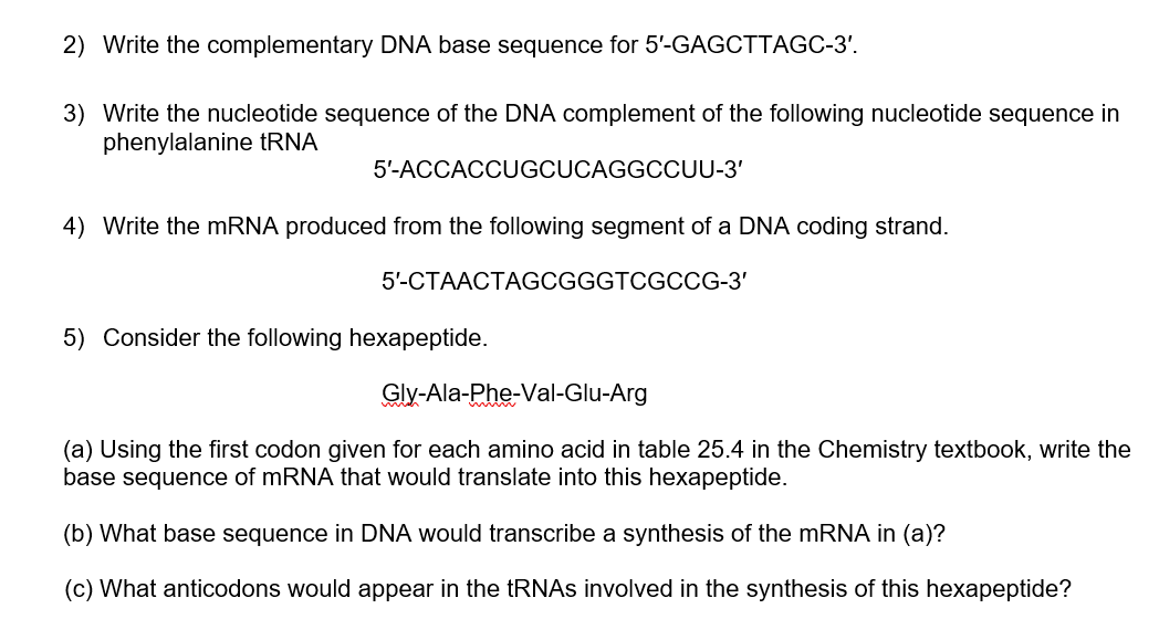 Solved 2) Write the complementary DNA base sequence for | Chegg.com