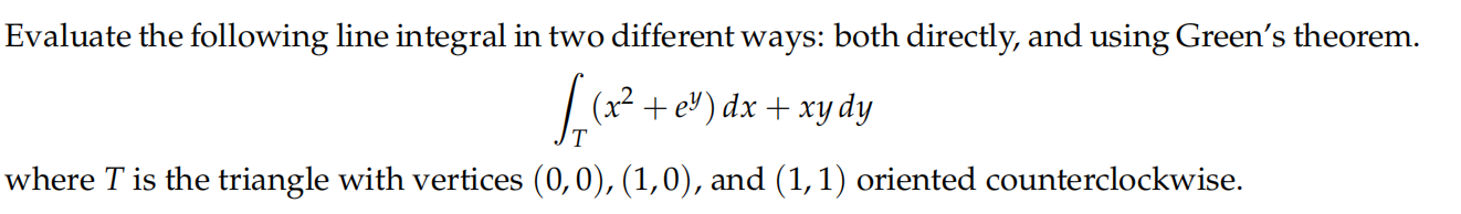 ∫T(x2+ey)dx+xydy | Chegg.com