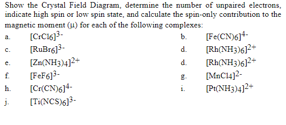 Solved A C Show The Crystal Field Diagram Determine Th Chegg Com