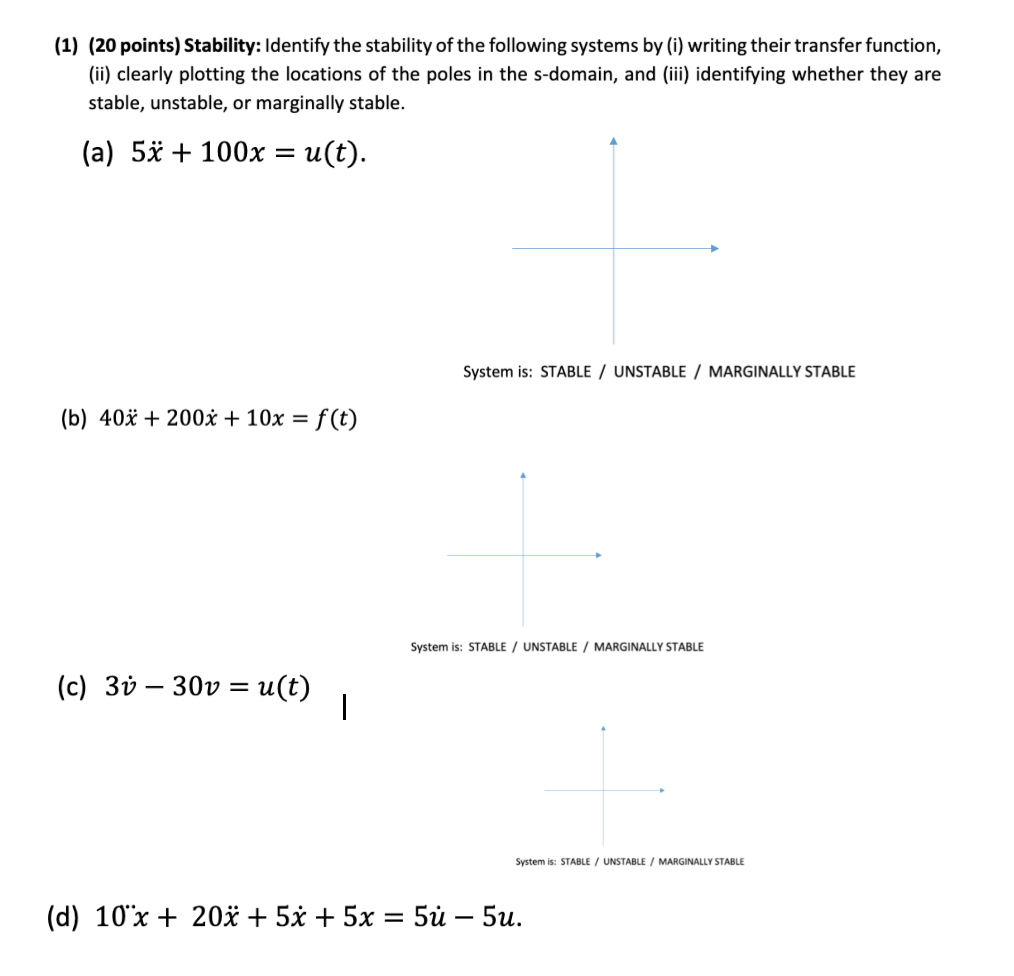 Solved (1) (20 Points) Stability: Identify The Stability Of | Chegg.com