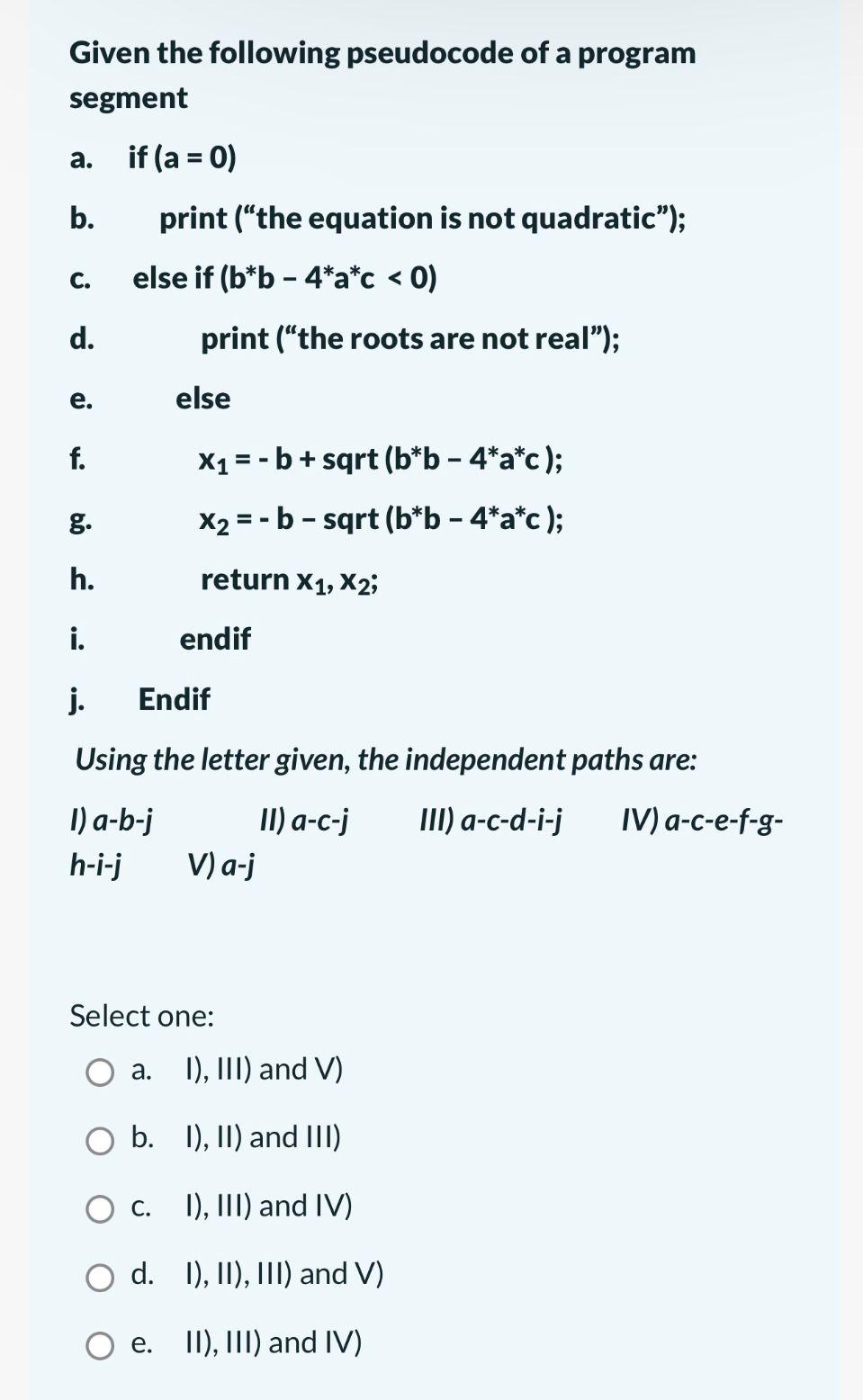 Solved In testing concepts, a fault is: Select one: a. A