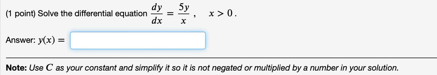Solved 5y (1 point) Solve the differential equation dy dx = | Chegg.com