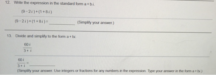 Solved 12. Write the expression in the standard form a + bi. | Chegg.com