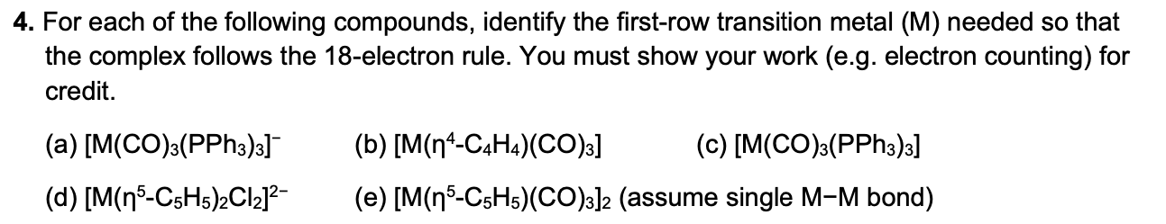 Solved 4. For each of the following compounds, identify the | Chegg.com