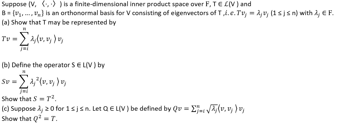 Solved Suppose (V, ⋅,⋅ ) Is A Finite-dimensional Inner | Chegg.com