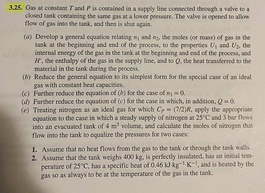 Solved 25. Gas at constant T and P is contained in a supply
