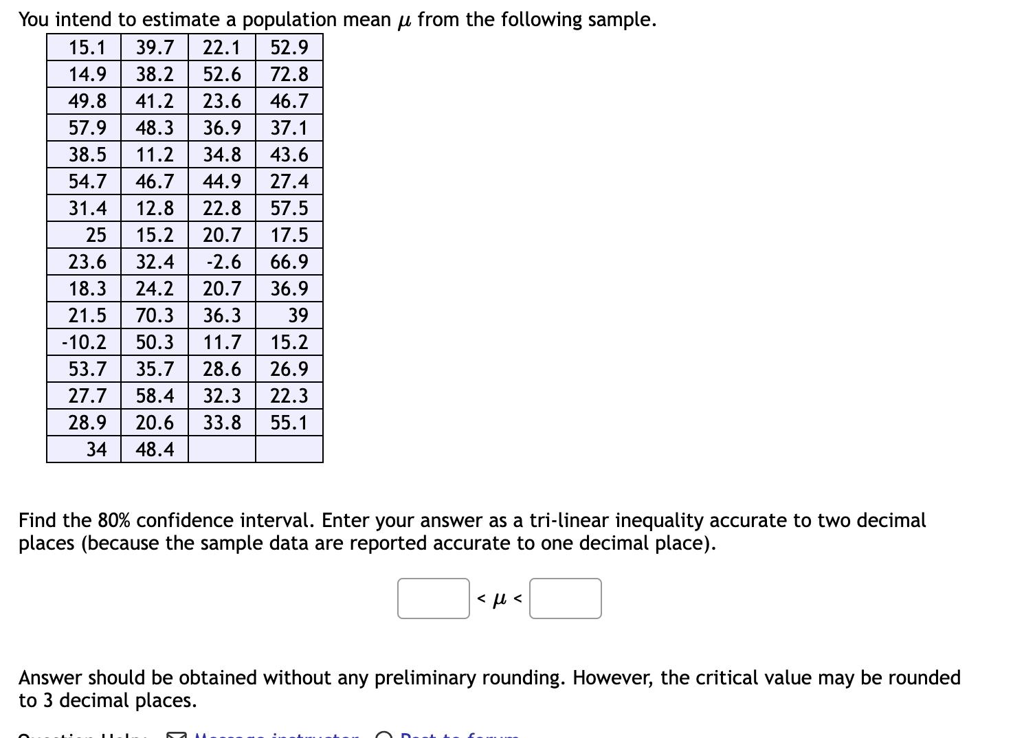 Solved You intend to estimate a population mean μ ﻿from the