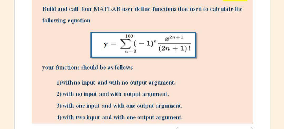Solved Build and call four MATLAB user define functions that | Chegg.com