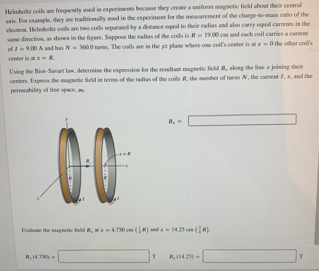 Solved Helmholtz Coils Are Frequently Used In Experiments | Chegg.com