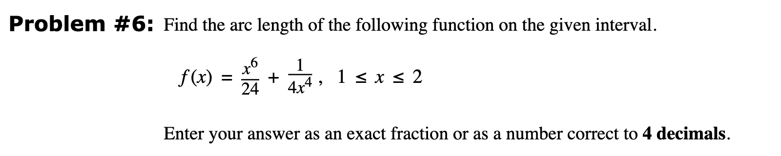 Solved Problem \# 6: Find the arc length of the following | Chegg.com