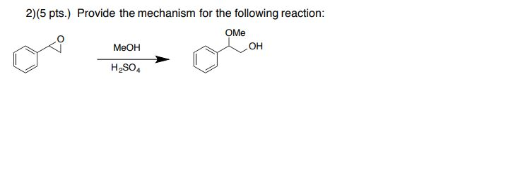 Solved 2)(5 pts.) Provide the mechanism for the following | Chegg.com