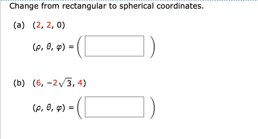 Solved Change from rectangular to ﻿spherical | Chegg.com