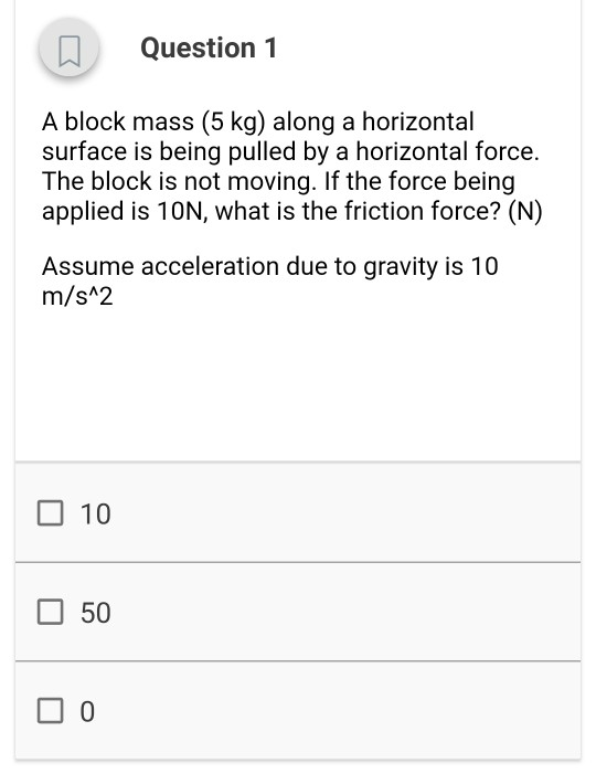 Solved Question 1 A block mass (5 kg) along a horizontal | Chegg.com