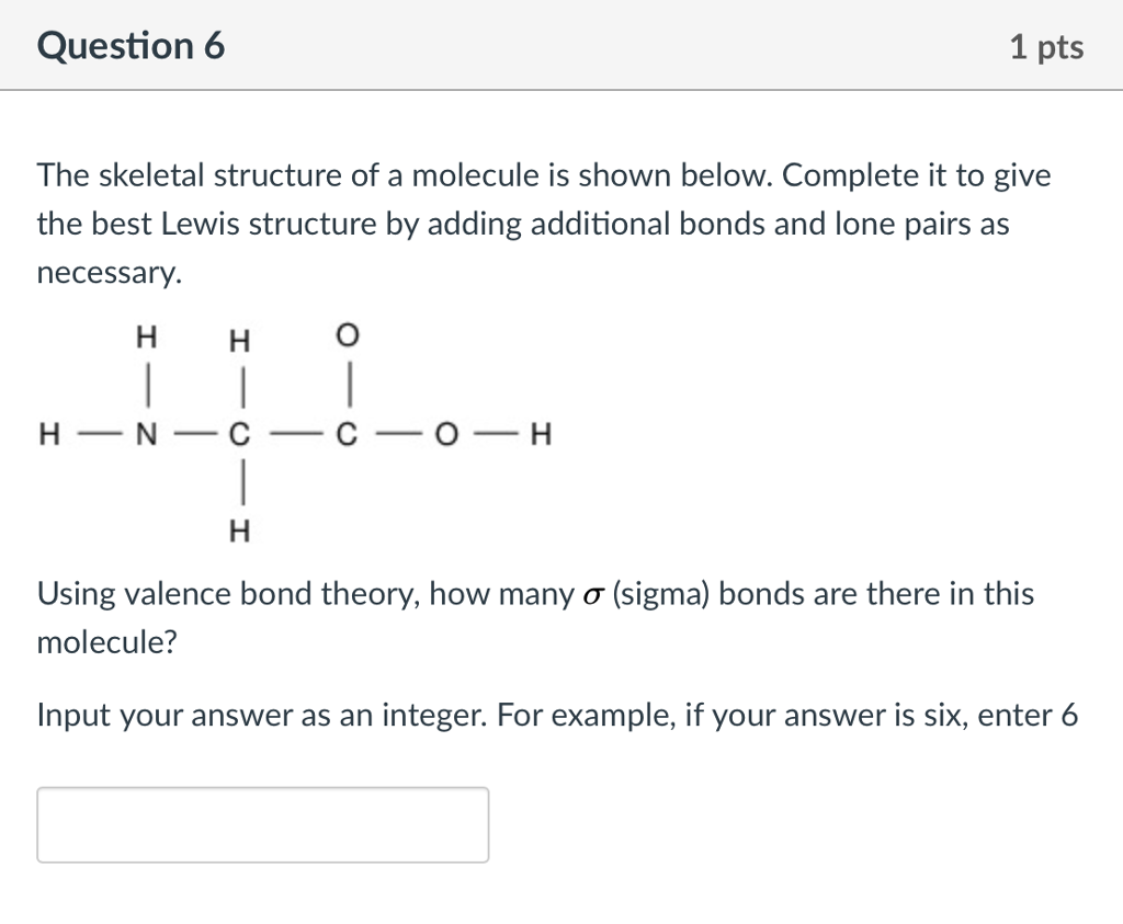 Solved Question 6 1 pts The skeletal structure of a molecule | Chegg.com