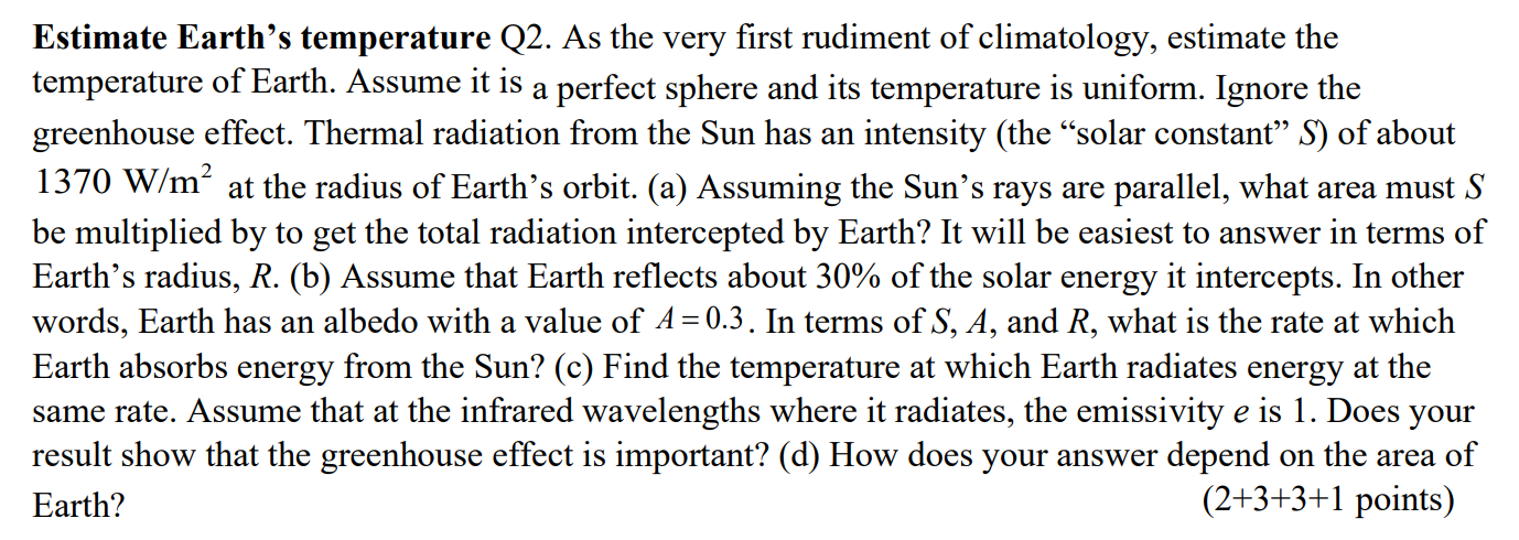 Solved a Estimate Earth's temperature Q2. As the very first | Chegg.com