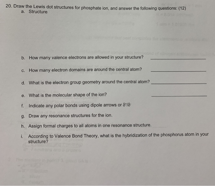 Solved 20. Draw the Lewis dot structures for phosphate ion, | Chegg.com