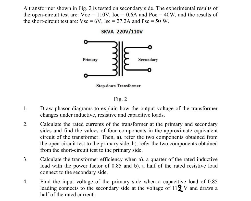 Solved A Transformer Shown In Fig. 2 Is Tested On Secondary | Chegg.com