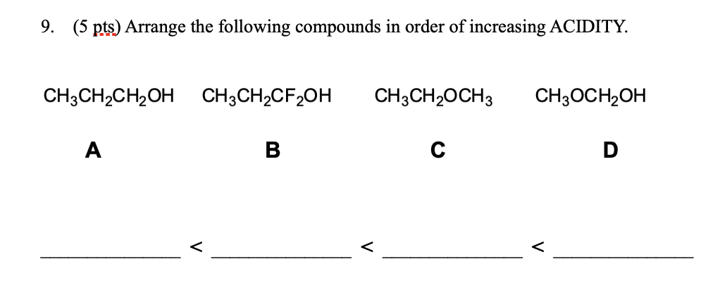 Solved (5 pts) Arrange the following compounds in order of | Chegg.com