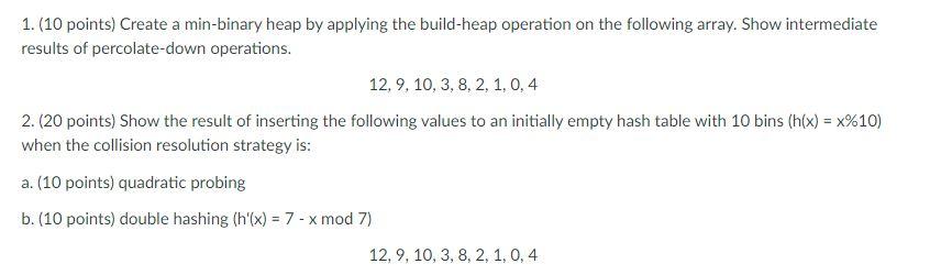 Solved 1 10 Points Create A Min Binary Heap By Applying 6931