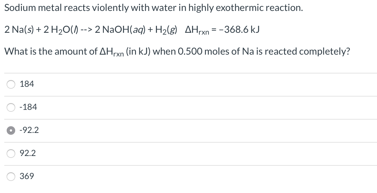 Solved Sodium metal reacts violently with water in highly
