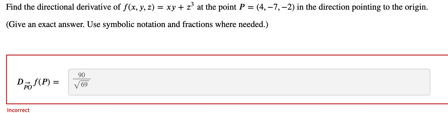 Solved Find The Directional Derivative Of F X Y Z Xy Z3 At