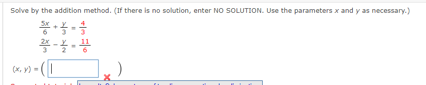 Solved Solve by the addition method. (If there is no | Chegg.com