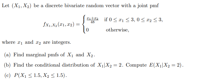 Solved Let (x1,x2) Be A Discrete Bivariate Random Vector 