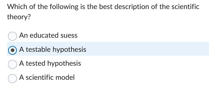 which statement is a testable scientific hypothesis quizlet