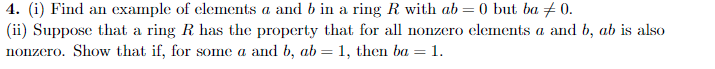 Solved 4. (i) Find An Example Of Elements A And B In A Ring | Chegg.com