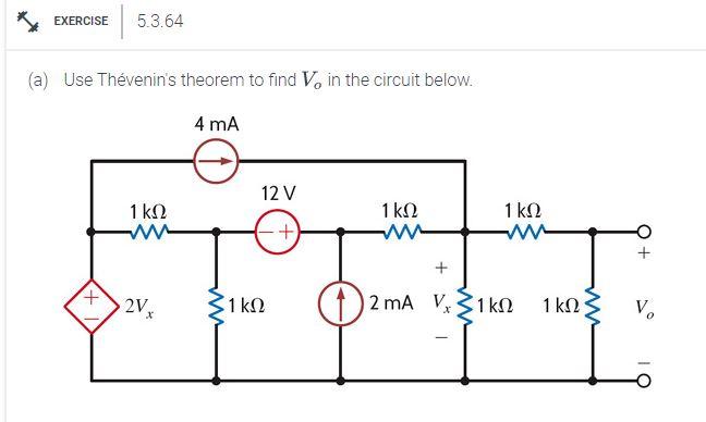 Solved EXERCISE 5.3.64 (a) Use Thévenin's theorem to find V. | Chegg.com