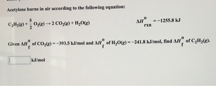 Solved Acetylene burns in air according to the following | Chegg.com