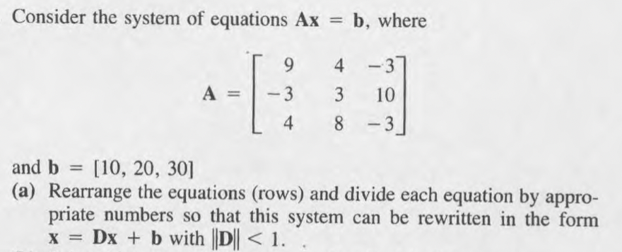 Solved Consider The System Of Equations Ax=b, Where | Chegg.com