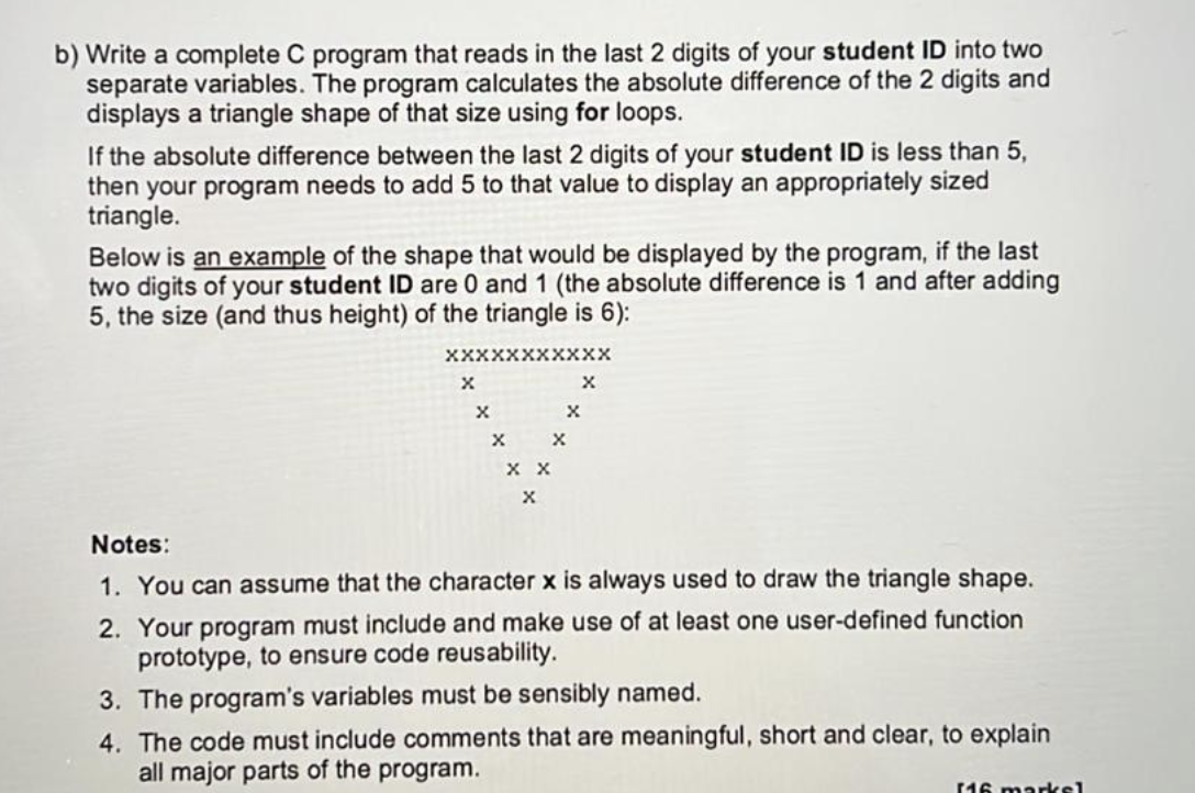 Solved B) Write A Complete C Program That Reads In The Last | Chegg.com