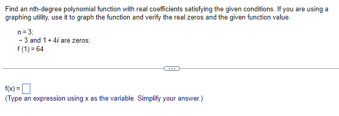 Solved Find an nth-degree polynomial function with real | Chegg.com