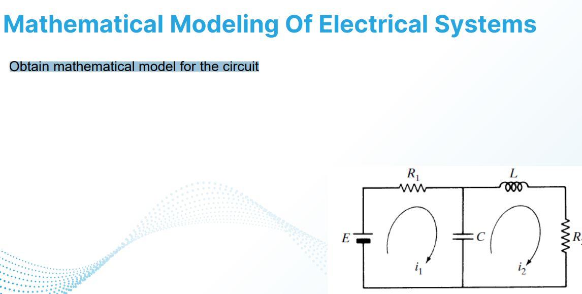 Solved Mathematical Modeling Of Electrical Systems Obtain | Chegg.com