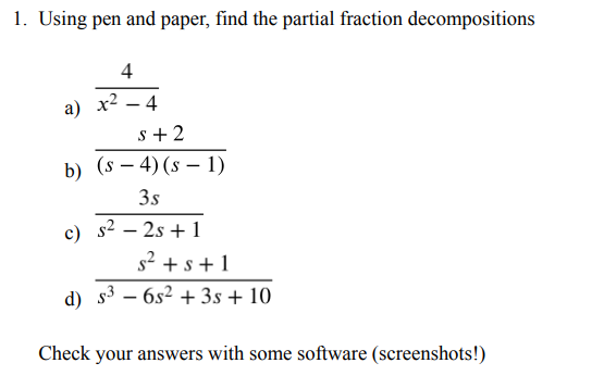 Solved 1. Using Pen And Paper, Find The Partial Fraction 