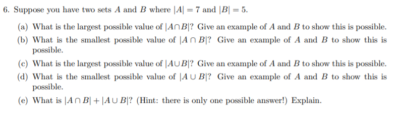 Solved 6. Suppose you have two sets A and B where |A| = 7 | Chegg.com