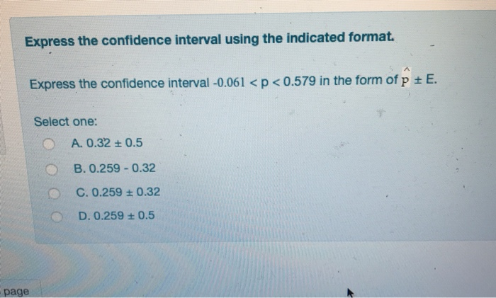 Solved Express the confidence interval using the indicated | Chegg.com