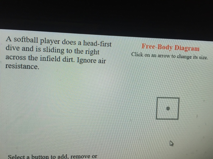 Solved A softball player does a headfirst dive and is