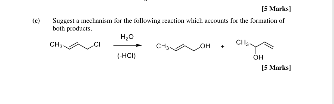 Solved (c) [5 Marks] Suggest a mechanism for the following | Chegg.com