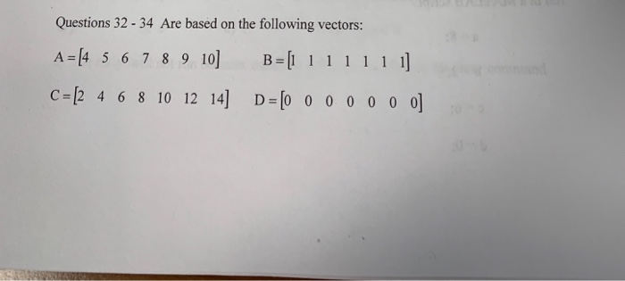 Solved Questions 32-34 Are based on the following vectors: A | Chegg.com
