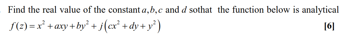Solved Find the real value of the constant a, b, c and d so | Chegg.com
