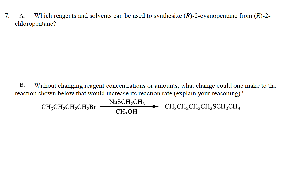 Solved 7. A. Which reagents and solvents can be used to | Chegg.com